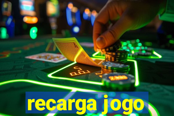 recarga jogo